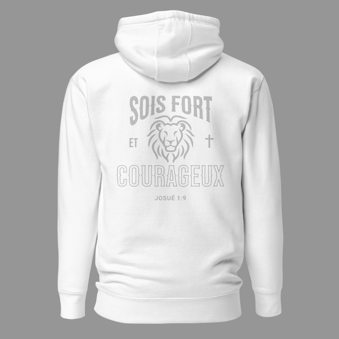 Sweat à Capuche Unisexe "SOIS FORT ET COURAGEUX"