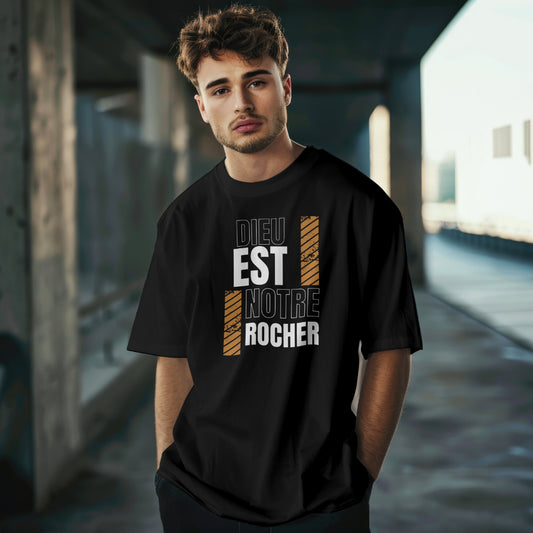 T-Shirt Unisexe "DIEU EST NOTRE ROCHER"