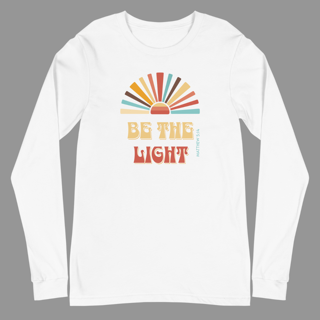 T-shirt Unisexe à Manches Longues " BE THE LIGHT "