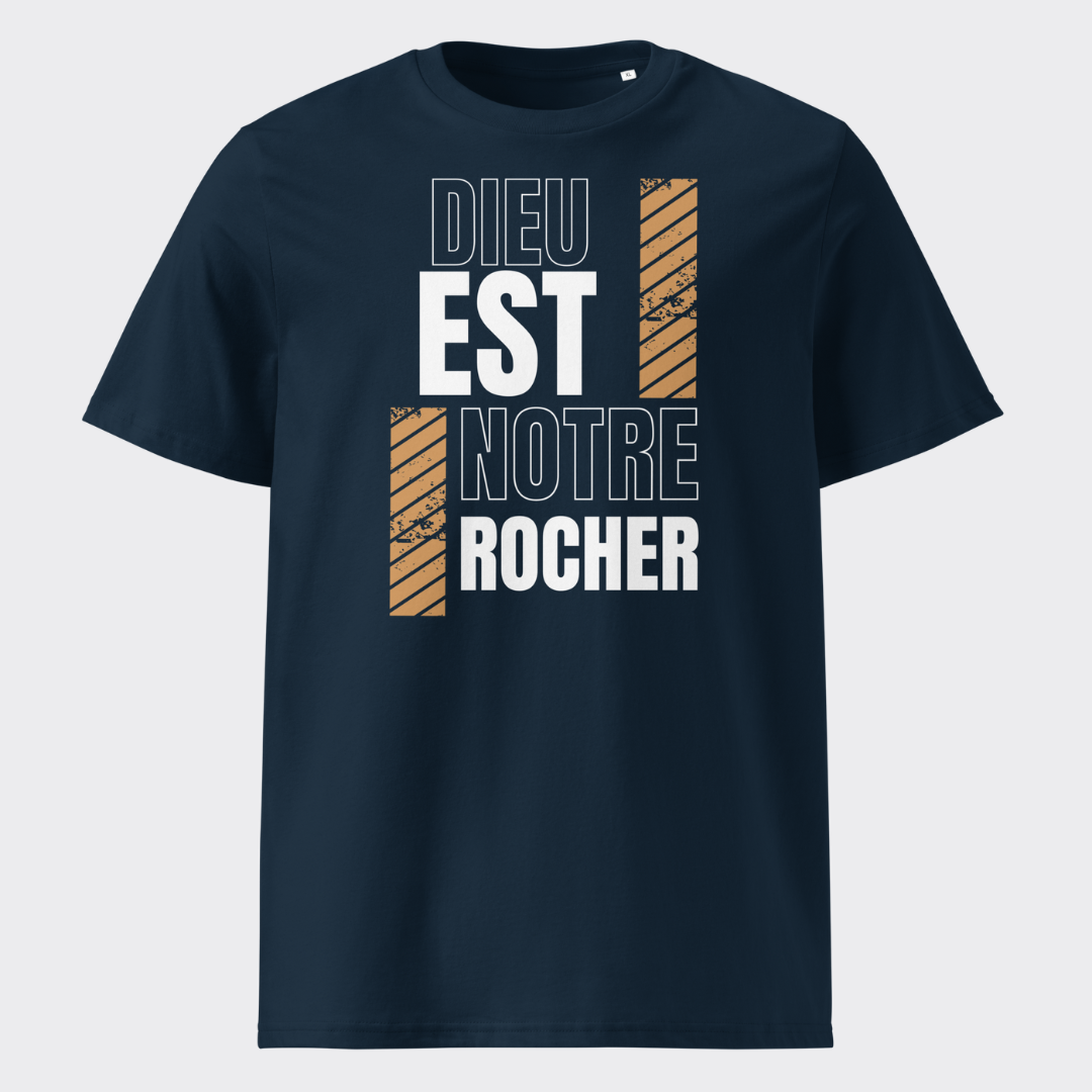 T-Shirt Unisexe "DIEU EST NOTRE ROCHER"